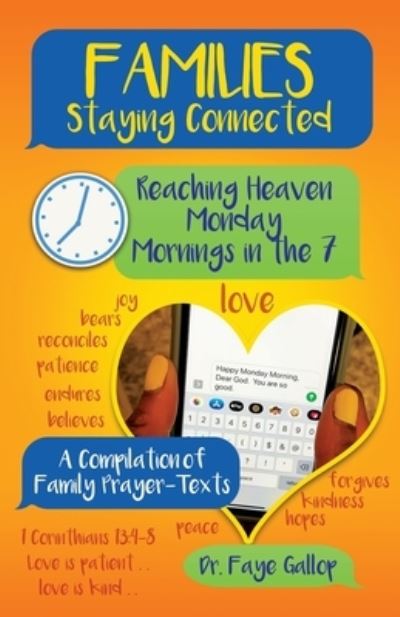 Cover for Trilogy Christian Publishing · Families Staying Connected - Reaching Heaven Monday Mornings in the 7 (Paperback Book) (2022)