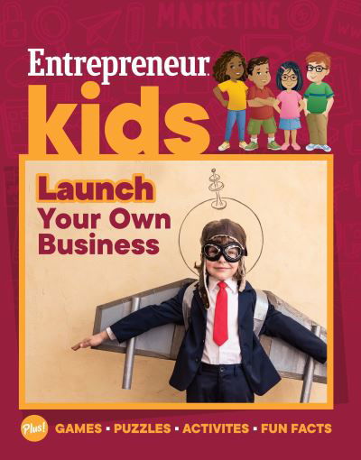 Cover for The Staff of Entrepreneur Media · Entrepreneur Kids: Launch Your Business: Launch Your Business - Entrepreneur Kids (Taschenbuch) (2021)