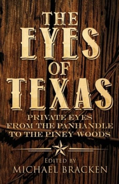 Cover for Michael Bracken · The Eyes of Texas (Pocketbok) (2019)