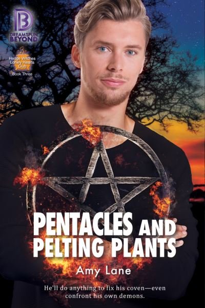 Cover for Amy Lane · Pentangles and Pelting Plants - Hedge Witches Lonely Hearts Club Book 3 (Paperback Book) [First Edition,First edition] (2021)