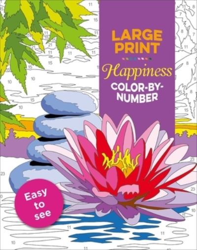 Cover for Editors of Thunder Bay Press · Large Print Happiness Color-By-Number (Paperback Book) (2021)