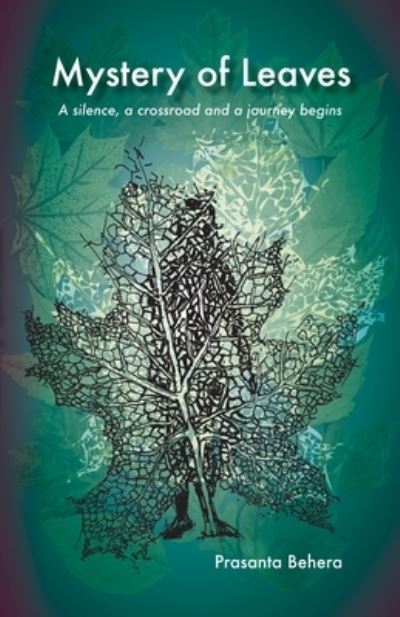 Mystery Of Leaves - Prasanta Behera - Books - Black Eagle Books - 9781645601401 - December 17, 2020