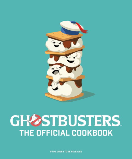 Cover for Jenn Fujikawa · Ghostbusters: The Official Cookbook: (Ghostbusters Film, Original Ghostbusters, Ghostbusters Movie) (Hardcover Book) (2022)