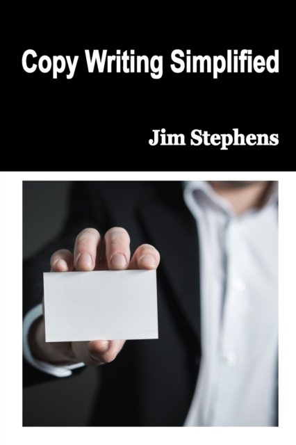 Cover for Jim Stephens · Copy Writing Simplified (Paperback Bog) (2021)