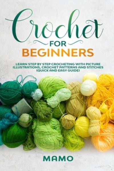 Cover for Mamo Montagna · Crochet for Beginners (Paperback Book) (2020)