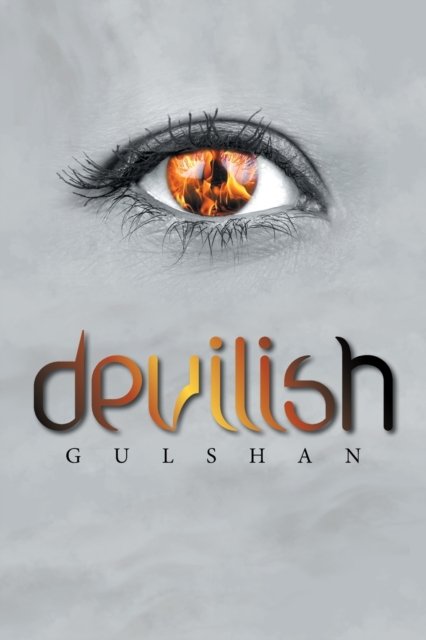 Devilish - Gulshan - Bøger - Xlibris UK - 9781664114401 - 24. februar 2021