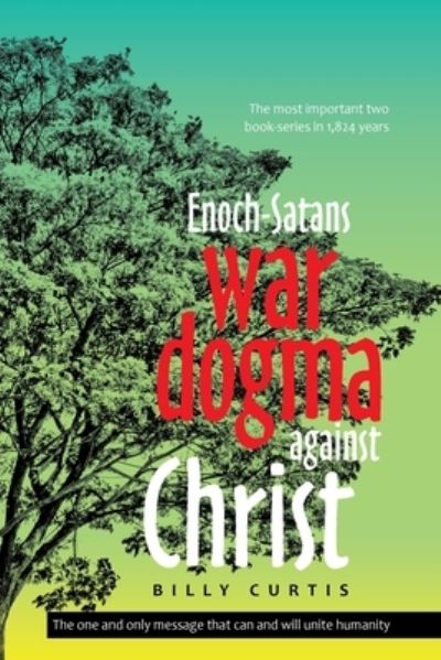 Cover for Billy Curtis · Enoch-Satans War Dogma Against Christ (Taschenbuch) (2020)