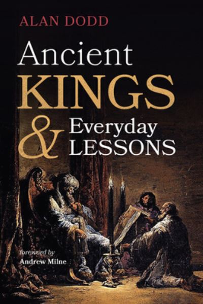 Cover for Alan Dodd · Ancient Kings and Everyday Lessons (Paperback Book) (2021)