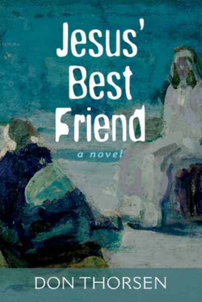 Cover for Don Thorsen · Jesus' Best Friend (Book) (2023)