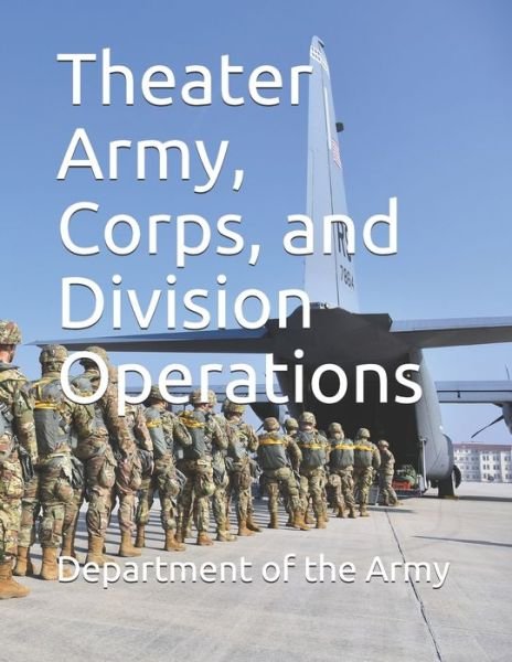 Cover for Department of the Army · Theater Army, Corps, and Division Operations (Pocketbok) (2019)