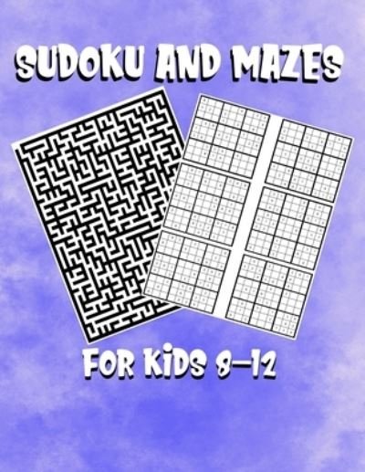 Cover for Rd Creative · Sudoku and Mazes For Kids 8-12 (Pocketbok) (2019)
