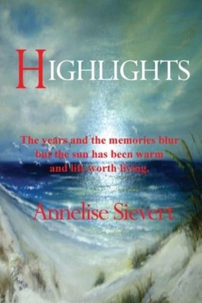 Cover for Annelise Sievert · Highlights (Paperback Bog) (2022)