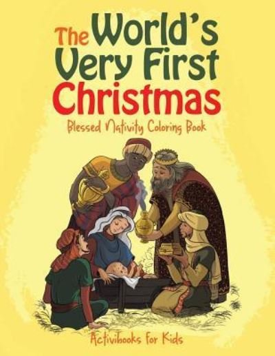 Cover for Activibooks For Kids · The World's Very First Christmas (Paperback Book) (2016)
