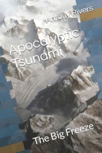 Cover for Antony Rivers · Apocalyptic Tsunami (Paperback Book) (2019)