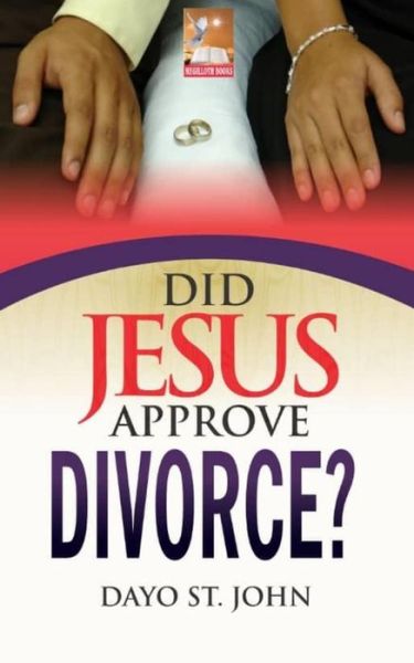 Cover for Dayo St John · Did Jesus Approve Divorce? (Paperback Book) (2019)