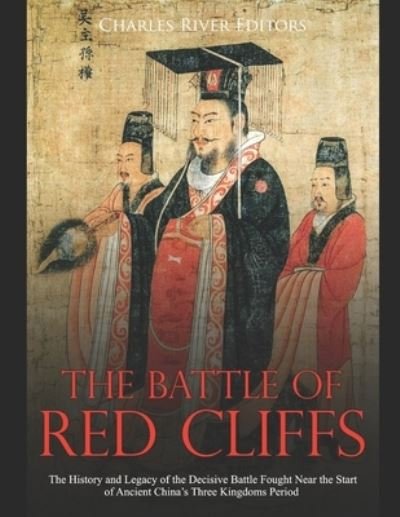 Cover for Charles River Editors · The Battle of Red Cliffs (Paperback Bog) (2019)