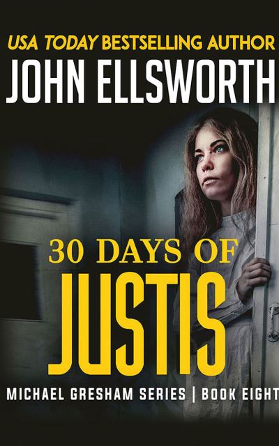 Cover for John Ellsworth · 30 Days of Justis (CD) (2021)