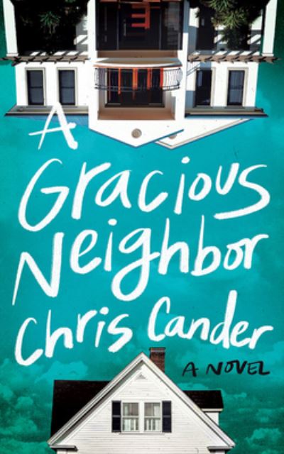 Cover for Chris Cander · A Gracious Neighbor (CD) (2022)