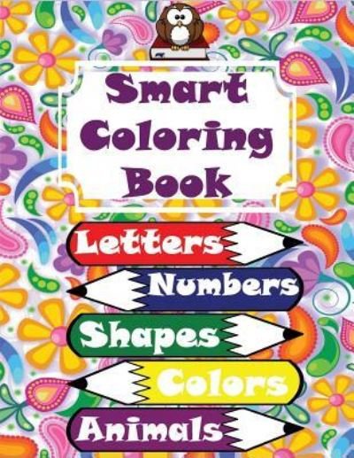 Smart Coloring Book - Rainbow - Bøker - Independently Published - 9781717744401 - 12. juli 2018