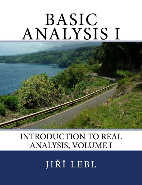 Cover for Jiri Lebl · Basic Analysis I (Paperback Book) (2018)