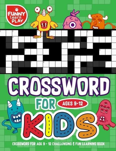Cover for Funny Learn Play · Crossword for Age 9 - 12 Challenging &amp; Fun Learning Book (Paperback Book) (2018)