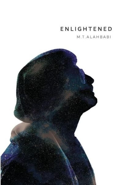 M T Alahbabi · Enlightened (Paperback Bog) (2019)