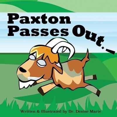 Cover for Denise Marie · Paxton Passes Out (Paperback Book) (2018)