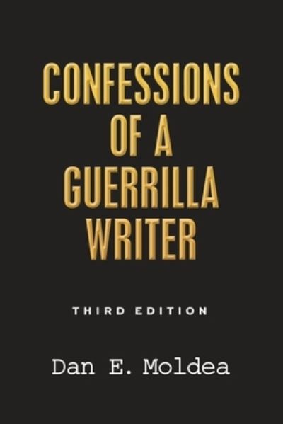 Cover for Dan E Moldea · Confessions of a Guerrilla Writer (Paperback Book) (2020)