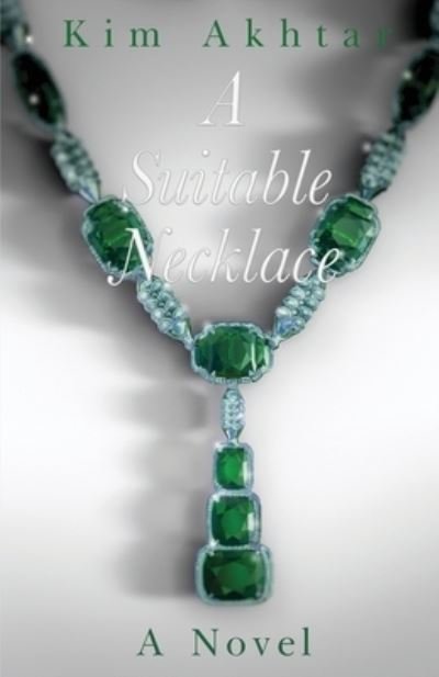 Cover for Kim Akhtar · A Suitable Necklace (Paperback Bog) (2020)