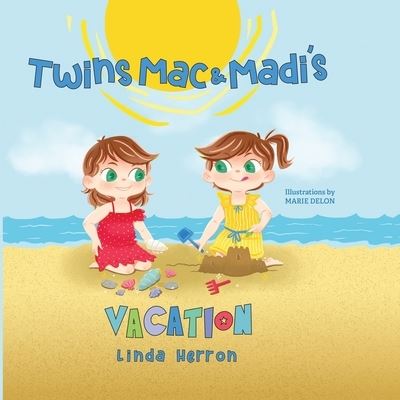 Cover for Marie Delon · Twins Mac &amp; Madi's Vacation (Paperback Book) (2020)