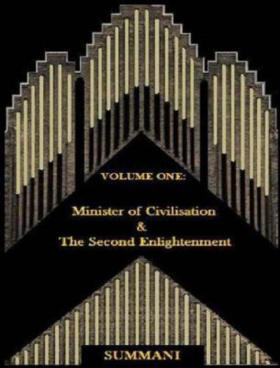 Cover for Summani · Volume I: Minister of Civilisation &amp; the Second Enlightenment (Hardcover Book) [The Duo-Pack Version of Book I: Minister of Civili edition] (2017)
