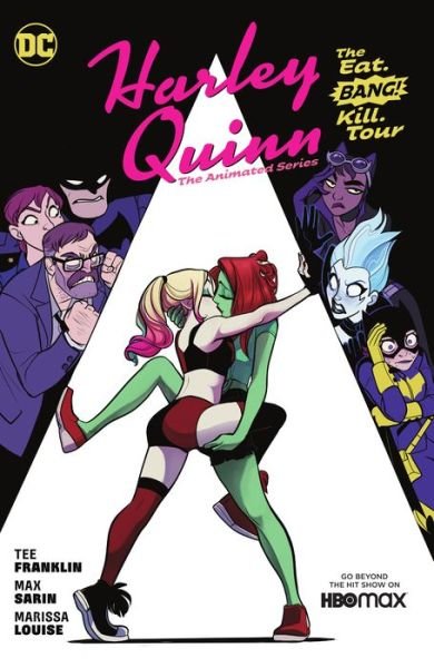 Harley Quinn: The Animated Series Volume 1: The Eat. Bang! Kill. Tour - Tee Franklin - Böcker - DC Comics - 9781779520401 - 29 augusti 2023