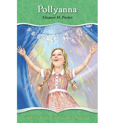 Cover for Eleanor H. Porter · Pollyanna - Award Essential Classics (Hardcover Book) (2014)