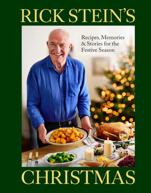 Cover for Rick Stein · Rick Stein's Christmas: Recipes, Memories &amp; Stories for the Festive Season (Hardcover Book) (2025)