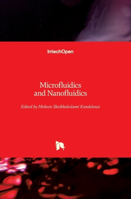 Cover for Mohsen Sheikholeslami Kandelousi · Microfluidics and Nanofluidics (Hardcover Book) (2018)