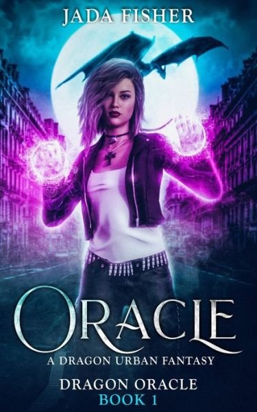 Cover for Jada Fisher · Oracle (Dragon Oracle) (Taschenbuch) (2018)
