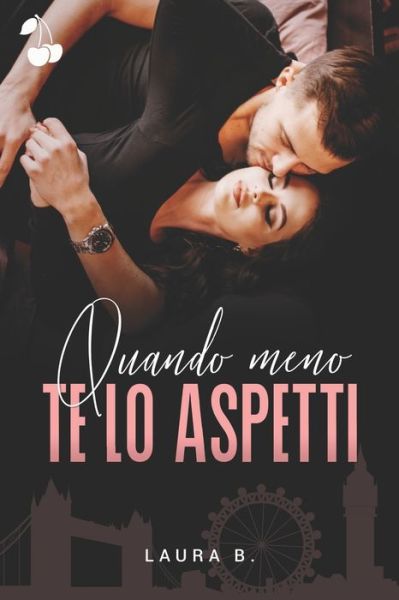 Cover for Laura B · Quando meno te lo aspetti (Paperback Book) (2021)