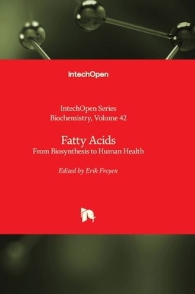 Cover for Fatty Acids: From Biosynthesis to Human Health - Biochemistry (Innbunden bok) (2023)