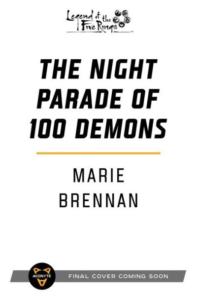 Cover for Marie Brennan · The Night Parade of 100 Demons: A Legend of the Five Rings Novel - Legend of the Five Rings (Paperback Bog) [Paperback Original edition] (2021)