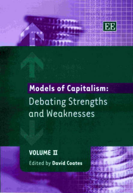 Models of Capitalism: Debating Strengths and Weaknesses - Elgar Mini Series - David Coates - Books - Edward Elgar Publishing Ltd - 9781840644401 - September 26, 2002