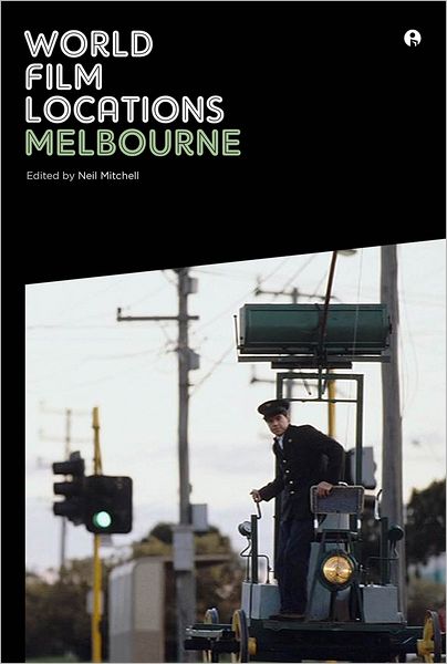 Cover for Neil Mitchell · World Film Locations: Melbourne - World Film Locations (Paperback Book) (2012)
