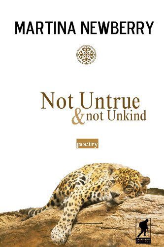 Cover for Martina Newberry · Not Untrue and Not Unkind (Paperback Book) (2007)