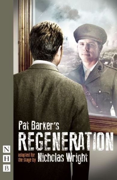 Cover for Pat Barker · Regeneration - NHB Modern Plays (Paperback Book) [Stage Version edition] (2014)