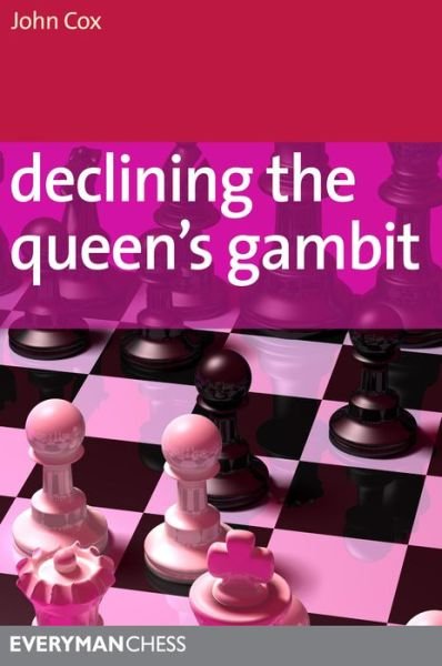 Cover for John Cox · Declining the Queen's Gambit (Taschenbuch) (2011)