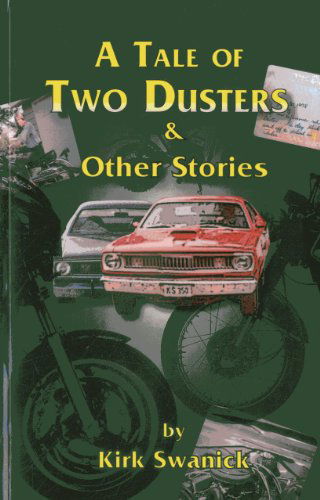 Cover for Kirk Swanick · A Tale of Two Dusters and Other Stories (Paperback Book) (2013)