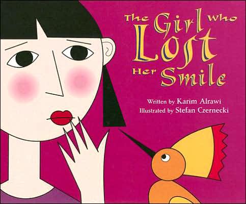 Cover for Karim Alrawi · The Girl Who Lost Her Smile (Hardcover Book) (2000)