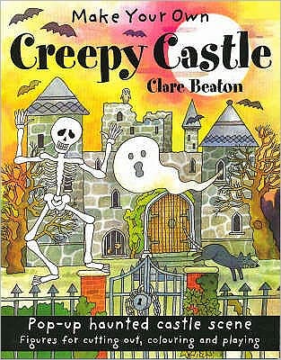 Cover for Clare Beaton · Make Your Own Creepy Castle - Make Your Own (Paperback Book) (2006)