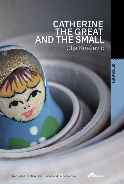 Cover for Olya Knezevic · Catherine the Great and the Small (Pocketbok) (2020)