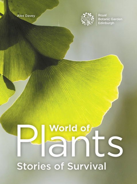 Cover for Alex Davey · World World of Plants: Stories of Survival (Hardcover Book) (2021)