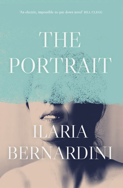 Cover for Ilaria Bernardini · The Portrait: From the author of THE GIRLS ARE GOOD (Gebundenes Buch) [Main edition] (2020)